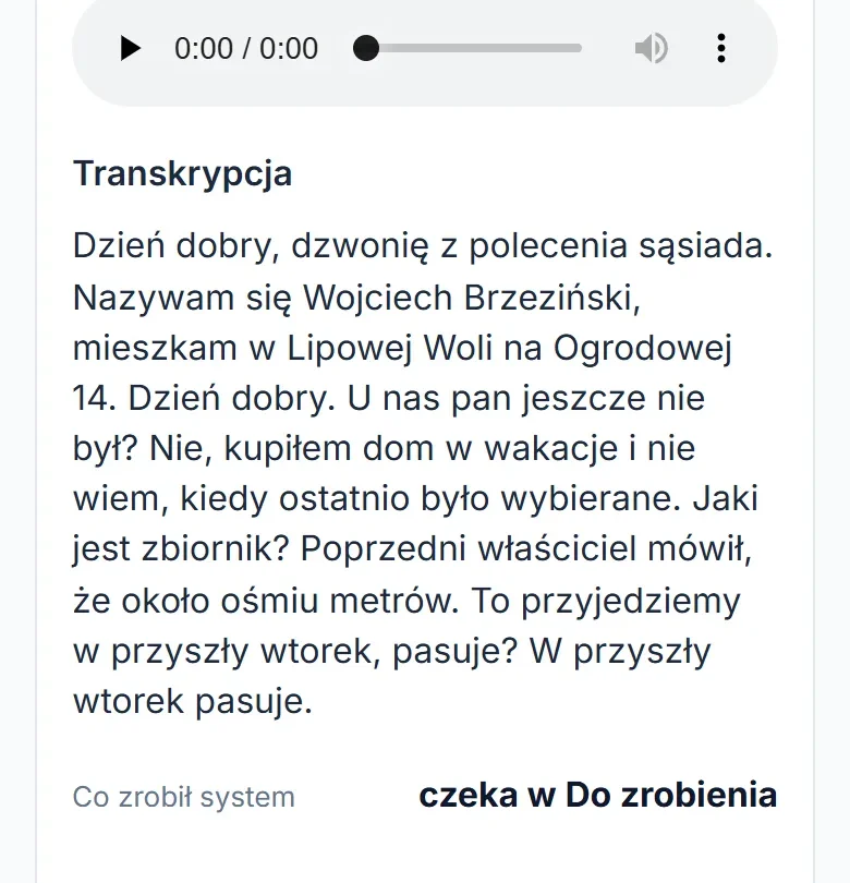 Rozmowa z nieznanego numeru na telefonie: odtwarzacz nagrania i pełny tekst rozmowy, a pod nim informacja, że sprawa czeka w „Do zrobienia”.